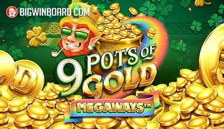 9 Pots of Gold Megaways .